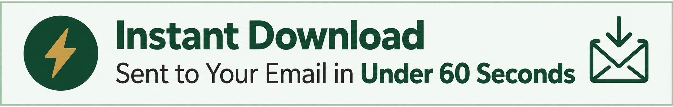 Instant download: sent to your email in under 60 seconds
